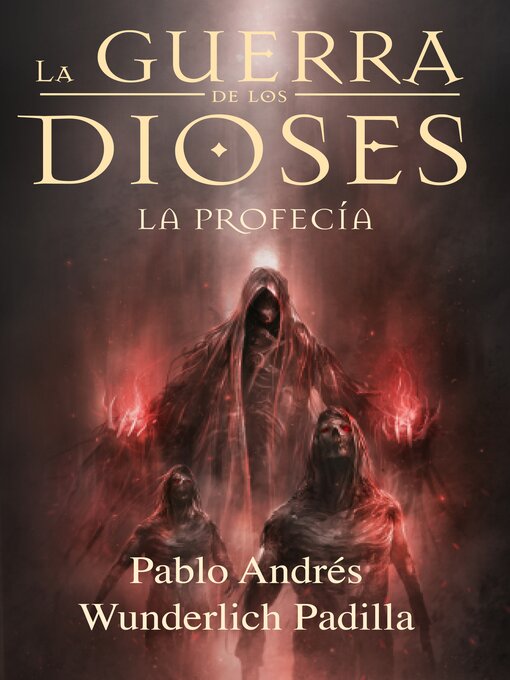 Title details for La Profecía by Pablo Andrés Wunderlich Padilla - Available